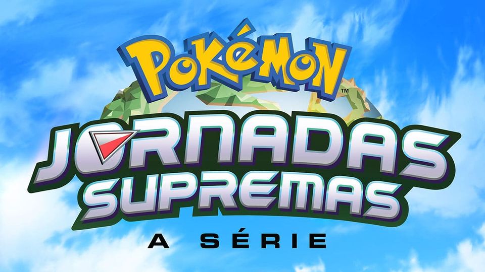 Últimos episódios da série Jornadas Supremas Pokémon estreiam